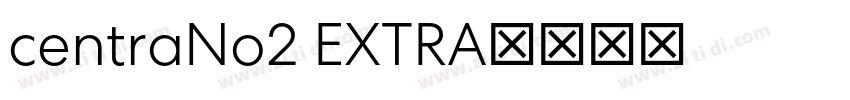 centraNo2 EXTRA字体转换